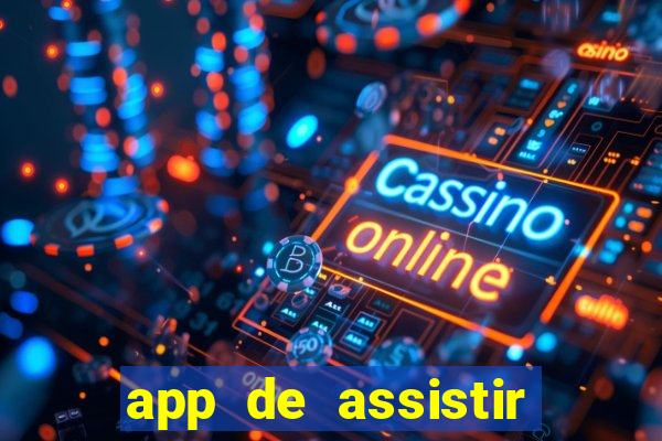 app de assistir jogo ao vivo gratis